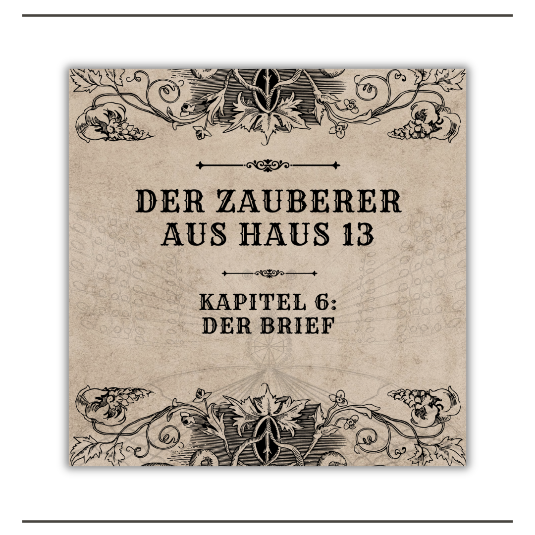 Der Zauberer aus Haus 13 – Kapitel 6