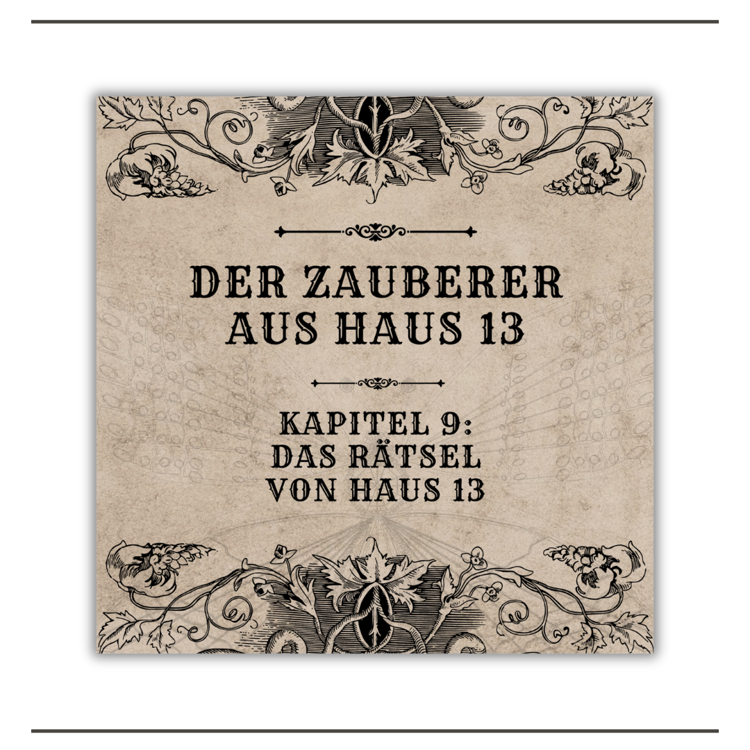 Der Zauberer aus Haus 13 – Kapitel 9